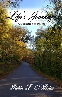 Podróż życia: Zbiór wierszy - Life's Journey: A Collection of Poems