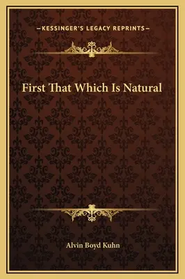 Najpierw to, co naturalne - First That Which Is Natural