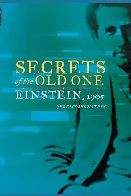 Sekrety starego: Einstein, 1905 r. - Secrets of the Old One: Einstein, 1905