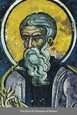 Życie świętego Teodora z Sykeonu: Święty bizantyjski - The Life of St Theodore of Sykeon: Byzantine Saint