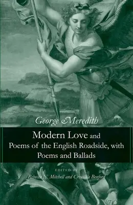 Modern Love and Poems of the English Roadside, z wierszami i balladami - Modern Love and Poems of the English Roadside, with Poems and Ballads