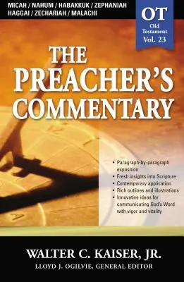 Komentarz kaznodziei - tom 23: Micheasz / Nahum / Habakuk / Zefaniasz / Aggeusz / Zachariasz / Malachiasz: 23 - The Preacher's Commentary - Vol. 23: Micah / Nahum / Habakkuk / Zephaniah / Haggai / Zechariah / Malachi: 23