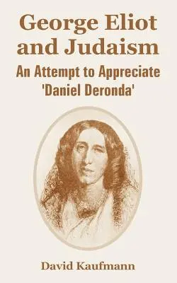 George Eliot i judaizm: Próba docenienia „Daniela Derondy - George Eliot and Judaism: An Attempt to Appreciate 'Daniel Deronda'