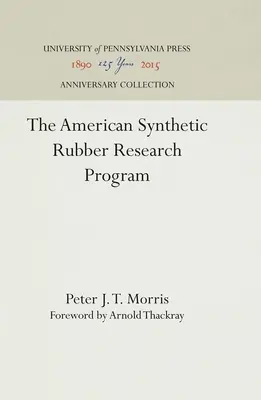 Amerykański program badań nad kauczukiem syntetycznym - The American Synthetic Rubber Research Program