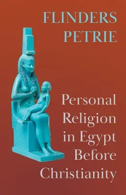 Religia osobista w Egipcie przed chrześcijaństwem - Personal Religion in Egypt Before Christianity