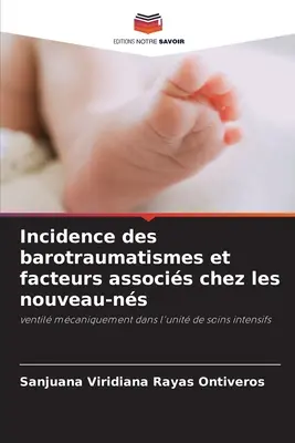 Częstość występowania barotraumatyzmu i czynniki z nim związane u noworodków - Incidence des barotraumatismes et facteurs associs chez les nouveau-ns