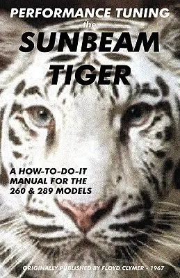 Tuning wydajności Sunbeam Tiger - Performance Tuning the Sunbeam Tiger