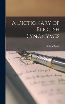Słownik angielskich synonimów - A Dictionary of English Synonymes