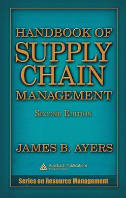 Podręcznik zarządzania łańcuchem dostaw - Handbook of Supply Chain Management