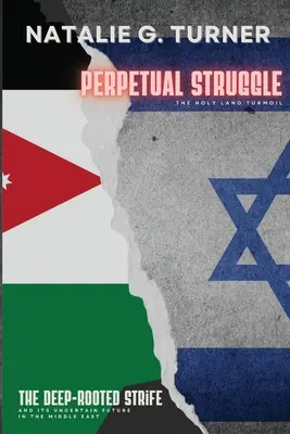 Nieustanna walka: Głęboko zakorzeniony konflikt i jego niepewna przyszłość na Bliskim Wschodzie - Perpetual Struggle: The Deep-rooted Strife and Its Uncertain Future in the Middle East