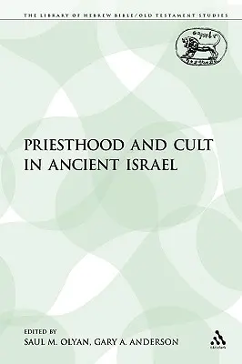 Kapłaństwo i kult w starożytnym Izraelu - Priesthood and Cult in Ancient Israel