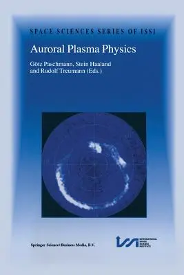 Fizyka plazmy auroralnej - Auroral Plasma Physics