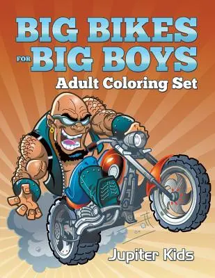 Duże rowery dla dużych chłopców: Zestaw kolorowanek dla dorosłych - Big Bikes For Big Boys: Adult Coloring Set