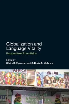 Globalizacja i witalność języka: Perspektywy z Afryki - Globalization and Language Vitality: Perspectives from Africa