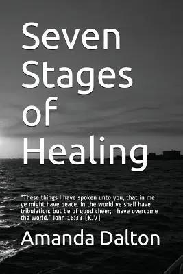 Siedem etapów uzdrawiania - Seven Stages of Healing