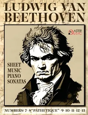 Ludwig Van Beethoven - Nuty na fortepian: Sonaty fortepianowe: 7-8 Pathetique-9-10-11-12-13 - Ludwig Van Beethoven - Sheet Music: Piano Sonatas: 7-8 Pathetique-9-10-11-12-13