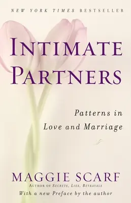 Intymni partnerzy: Wzorce w miłości i małżeństwie - Intimate Partners: Patterns in Love and Marriage