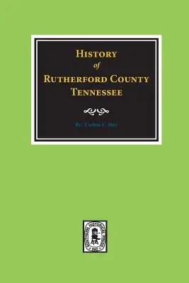 Historia hrabstwa Rutherford w stanie Tennessee - History of Rutherford County, Tennessee