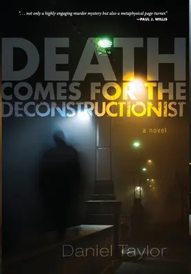 Śmierć przychodzi po dekonstrukcjonistę - Death Comes for the Deconstructionist