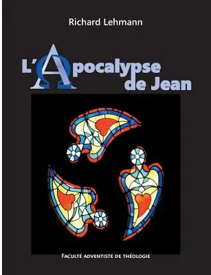 L'Apocalypse de Jean: Commentaire biblique (broszura) - L'Apocalypse de Jean: Commentaire biblique (broch)