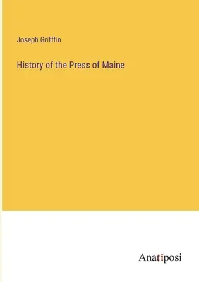 Historia prasy stanu Maine - History of the Press of Maine