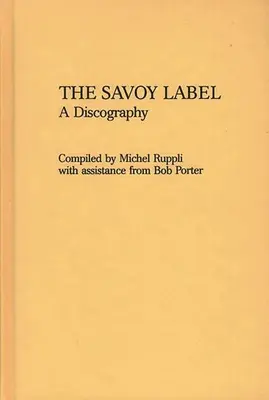 The Savoy Label: Dyskografia - The Savoy Label: A Discography