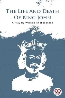 Życie i śmierć króla Jana - The Life and Death of King John