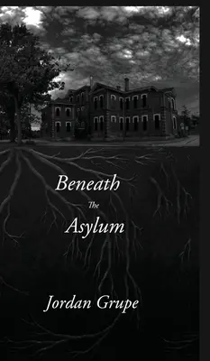 Pod azylem - Beneath the Asylum