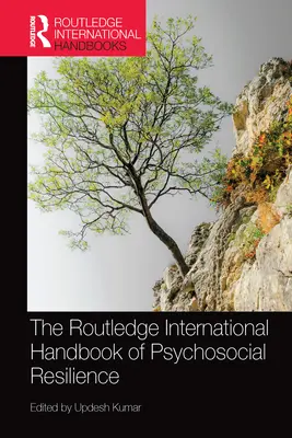 Routledge International Handbook of Psychosocial Resilience (Międzynarodowy podręcznik odporności psychospołecznej) - The Routledge International Handbook of Psychosocial Resilience
