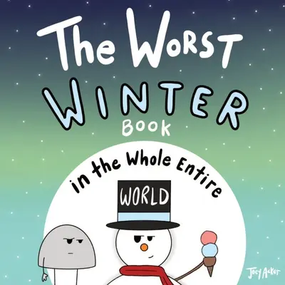 Najgorsza zimowa książka na całym świecie - The Worst Winter Book in the Whole Entire World