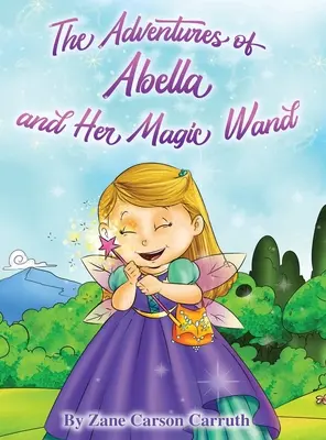 Przygody Abelli i jej magicznej różdżki - The Adventures of Abella and Her Magic Wand