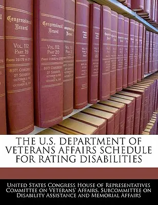 Harmonogram orzekania o niepełnosprawności w Departamencie Spraw Weteranów Stanów Zjednoczonych - The U.S. Department of Veterans Affairs Schedule for Rating Disabilities