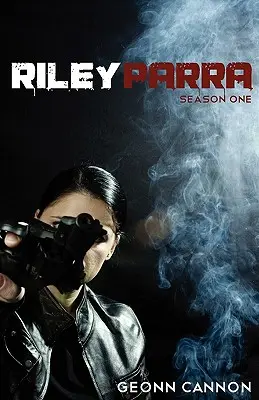 Riley Parra Sezon pierwszy - Riley Parra Season One