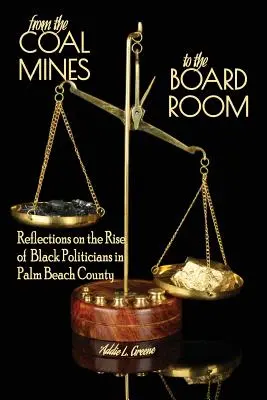 Od kopalni węgla po salę konferencyjną: Refleksje na temat wzrostu liczby czarnoskórych polityków w hrabstwie Palm Beach - From the Coal Mines to the Board Room: Reflections on the Rise of Black Politicians in Palm Beach County