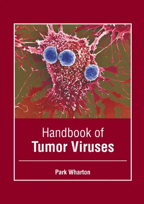 Podręcznik wirusów nowotworowych - Handbook of Tumor Viruses