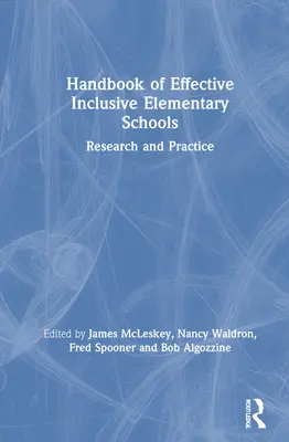 Podręcznik skutecznych włączających szkół podstawowych: Badania i praktyka - Handbook of Effective Inclusive Elementary Schools: Research and Practice