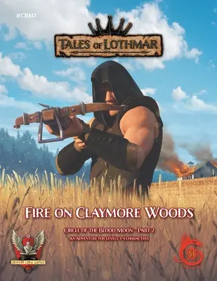 Fire on Claymore Woods dla 5E - Fire on Claymore Woods for 5E