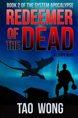 Odkupiciel umarłych: Księga 2 apokalipsy systemowej - Redeemer of the Dead: Book 2 of the System Apocalypse