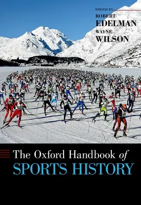 Oksfordzki podręcznik historii sportu - Oxford Handbook of Sports History
