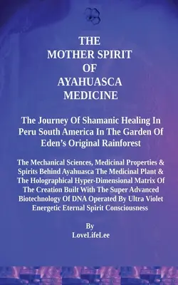 Wielka Babcia Duch Medycyny Ayahuasca - The Great Grandmother Spirit of Ayahuasca Medicine