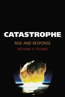Katastrofa: Ryzyko i reakcja - Catastrophe: Risk and Response