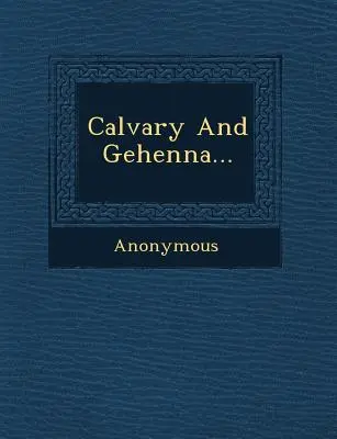 Kalwaria i Gehenna... - Calvary and Gehenna...