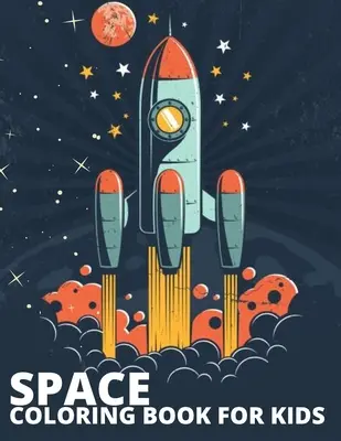 Kosmiczna kolorowanka dla dzieci - Space Coloring Book for kids