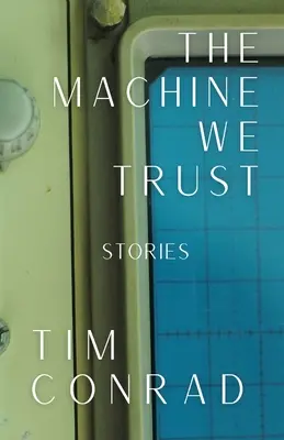 Maszyna, której ufamy: Opowiadania - The Machine We Trust: Stories