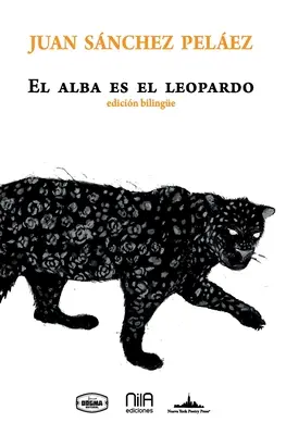 Świt jest lampartem: wydanie dwujęzyczne - El alba es el leopardo: Bilingual edition