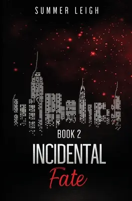 Przypadkowy los Księga 2 - Incidental Fate Book 2