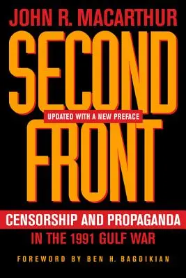 Drugi front: Cenzura i propaganda podczas wojny w Zatoce Perskiej w 1991 roku - Second Front: Censorship and Propaganda in the 1991 Gulf War