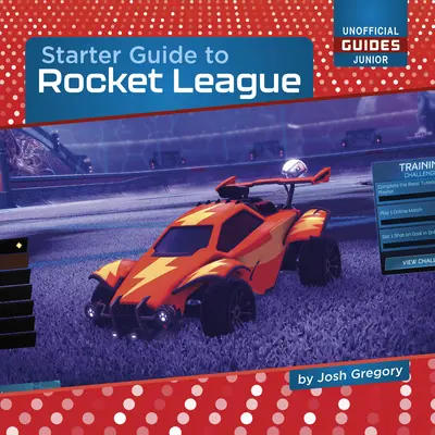 Poradnik dla początkujących do Rocket League - Starter Guide to Rocket League