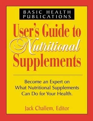 Przewodnik użytkownika po suplementach diety - User's Guide to Nutritional Supplements