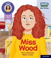 Hero Academy Non-fiction: Oxford Level 3, Yellow Book Band: Panna Wood - Hero Academy Non-fiction: Oxford Level 3, Yellow Book Band: Miss Wood